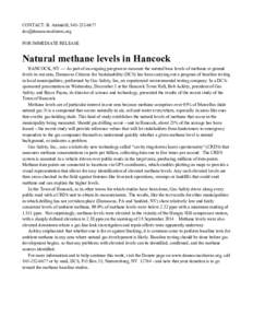 CONTACT: B. Arrindell, FOR IMMEDIATE RELEASE Natural methane levels in Hancock HANCOCK, NY — As part of an ongoing program to measure the natural base levels of methane at ground