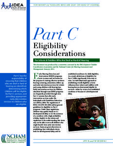 FOR INFANTS & TODDLERS WHO ARE DEAF OR HARD OF HEARING  Part C Eligibility Considerations
