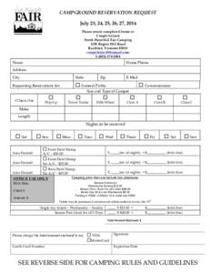 CAMPGROUND RESERVATION REQUEST July 23, 24, 25, 26, 27, 2014 Please return completed forms to Cooper Leland North Haverhill Fair Camping 1250 Rogers Hill Road