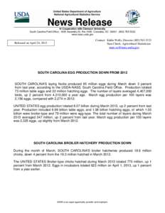 News Release In Cooperation with Clemson University South Carolina Field Office[removed]Assembly St, Rm[removed]Columbia, SC[removed][removed]www.nass.usda.gov  Released on April 24, 2013