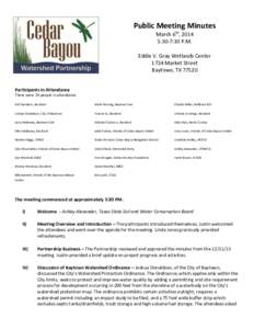 Public Meeting Minutes March 6th, 2014 5:30-7:30 P.M. Eddie V. Gray Wetlands Center 1724 Market Street Baytown, TX 77520