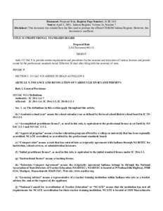 Document: Proposed Rule, Register Page Number: 26 IR 2451 Source: April 1, 2003, Indiana Register, Volume 26, Number 7 Disclaimer: This document was created from the files used to produce the official CD-ROM Indiana Regi