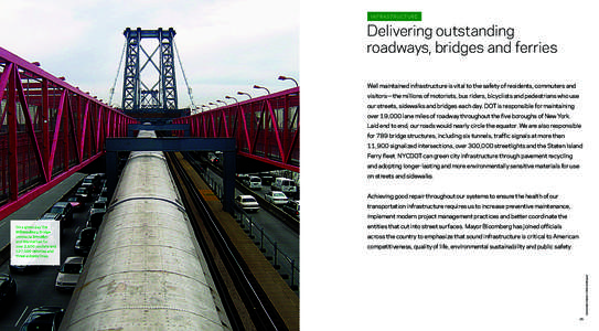 INFRASTRUCTURE  Delivering outstanding roadways, bridges and ferries Well maintained infrastructure is vital to the safety of residents, commuters and visitors—the millions of motorists, bus riders, bicyclists and pede