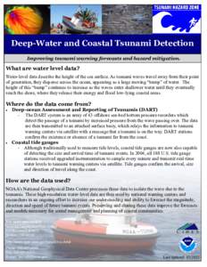 Warning systems / Flood / Water waves / Deep-ocean Assessment and Reporting of Tsunamis / Buoy / Tide gauge / Dart / Pacific Tsunami Warning Center / NOAA Center for Tsunami Research / Physical oceanography / Oceanography / Tsunami