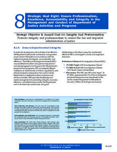 8  Strategic Goal Eight: Ensure Professionalism, Excellence, Accountability and Integrity in the Management and Conduct of Department of Justice Activities and Programs