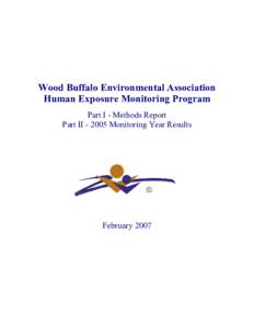 Wood Buffalo Environmental Association Human Exposure Monitoring Program Part I - Methods Report Part II[removed]Monitoring Year Results  ©