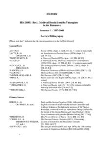 HISTORY HIS-20005: Rus´: Medieval Russia from the Varangians to the Romanovs Semester 1 : Lecture Bibliography [Please note that * indicates that the item in question is in the Nuffield Library]