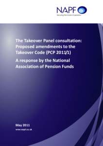 The Takeover Panel consultation: Proposed amendments to the Takeover Code (PCPA response by the National Association of Pension Funds
