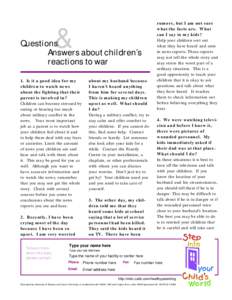 &  Questions Answers about children’s reactions to war 1. Is it a good idea for my