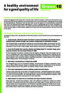 A healthy environment for a good quality of life www.green10.org  The Green 10 top ten demands for the new European Parliament