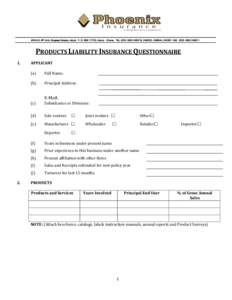 #244/3, 6th Link, Ringway Estates, Accra. P. O. BOX 17753, Accra – Ghana. TEL: (, 246322, 246644, FAX: (PRODUCTS LIABILITY INSURANCE QUESTIONNAIRE 1.  #244/3, 6th Link, Ringway Es