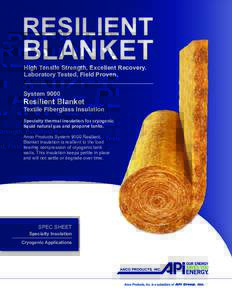 RESILIENT  BLANKET High Tensile Strength, Excellent Recovery. Laboratory Tested, Field Proven.