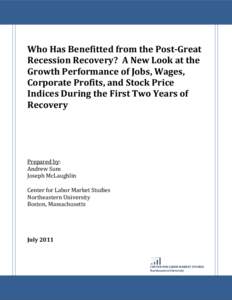 Who Has Benefitted from the Post-Great Recession Recovery?  A New Look at the Growth Performance of Jobs, Wages, Corporate Profits, and Stock Price Indices During the First Two Years of Recovery