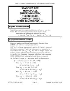 Citation: K.A. Olive et al. (Particle Data Group), Chin. Phys. C, 38, and 2015 update  SEARCHES FOR MONOPOLES, SUPERSYMMETRY, TECHNICOLOR,