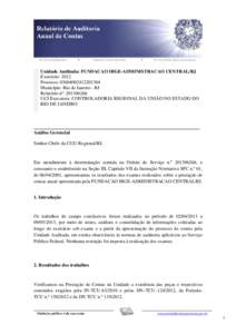 Unidade Auditada: FUNDACAO IBGE-ADMINISTRACAO CENTRAL/RJ Exercício: 2012 Processo:  Município: Rio de Janeiro - RJ Relatório nº: UCI Executora: CONTROLADORIA REGIONAL DA UNIÃO NO ESTADO DO