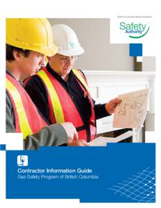 British Columbia Safety Authority  Contractor Information Guide Gas Safety Program of British Columbia