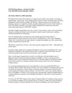 IWVWD Press Release – October 18, 2010 Tom Mulvihill General Manager Column The Water District is a BIG Operation The Indian Wells Valley Water District is a medium-sized, public water retailer. Consisting of mainline 