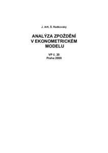 J. Arlt, Š. Radkovský  ANALÝZA ZPOŽDĚNÍ V EKONOMETRICKÉM MODELU VP č. 20