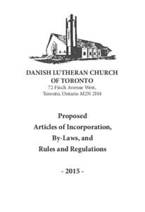 DANISH LUTHERAN CHURCH OF TORONTO 72 Finch Avenue West, Toronto, Ontario M2N 2H4  Proposed