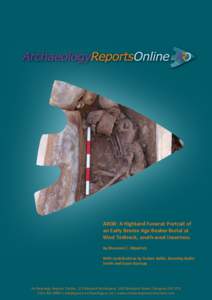 ARO8: A Highland Funeral: Portrait of an Early Bronze Age Beaker Burial at West Torbreck, south-west Inverness By Maureen C. Kilpatrick With contributions by Torben Ballin, Beverley Ballin Smith and Susan Ramsay Arabaola