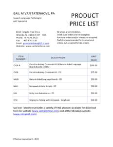 GAIL	
  M	
  VAN	
  TATENHOVE,	
  PA	
    PRODUCT	
   PRICE	
  LIST	
    Speech-­‐Language	
   P athologist	
  