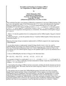 Description and Functions of a Package eClifford for Computations in Clifford Algebras Cl(p,q,r) by Rafal Ablamowicz, Ph.D. Department of Mathematics