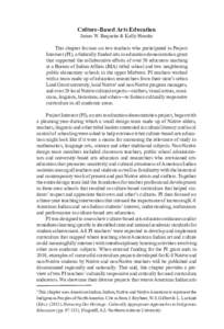 Culture-Based Arts Education James W. Bequette & Kelly Hrenko This chapter focuses on two teachers who participated in Project Intersect (PI), a federally funded arts in education demonstration grant that supported the c