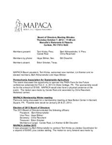 Board of Directors Meeting Minutes Thursday October 7, 2012 ~ 11:00 am Marcello’s Ristorante & Pizzeria Carlisle, PA[removed]Members present:
