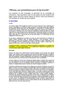 Offshoring: ¿una oportunidad para países de bajo desarrollo? Las empresas de alta tecnología, en particular las de tecnología de información, están exportando cada vez más empleos de alta calidad (y alta paga) a p