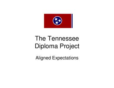 The Tennessee  Diploma Project