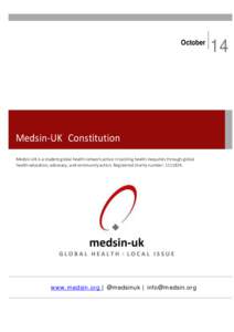 October  Medsin-UK Constitution Medsin-UK is a student global health network active in tackling health inequities through global health education, advocacy, and community action. Registered charity number: .