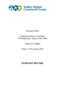 Meeting[removed]Conference Room A, 8th Floor, 70 Phillip Street, Sydney NSW[removed]00am to 12.00pm Friday, 19 November 2010