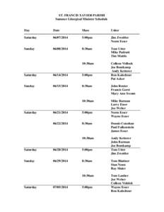 ST. FRANCIS XAVIER PARISH Summer Liturgical Minister Schedule Day Date Mass