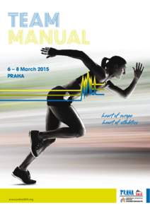 TEAM MANUAL 6 – 8 March 2015 PRAHA  heart of europe