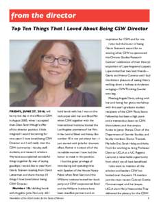from the director Top Ten Things That I Loved About Being CSW Director inspiration for CSW and for me. I also had the honor of being Gloria Steinem’s escort for an evening when CSW co-sponsored