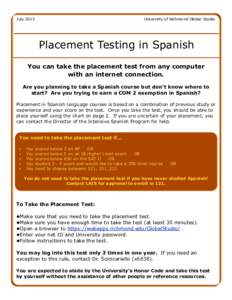 July[removed]University of Richmond Global Studio Placement Testing in Spanish You can take the placement test from any computer