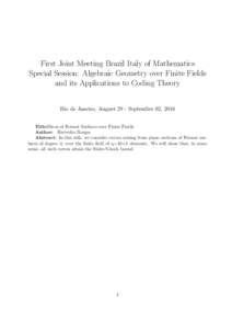 First Joint Meeting Brazil Italy of Mathematics Special Session: Algebraic Geometry over Finite Fields and its Applications to Coding Theory Rio de Janeiro, August 29 - September 02, 2016 Title:Slices of Fermat Surfaces 