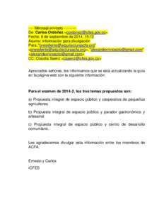 ---- Mensaje enviado ---------De: Carlos Ordoñez <cordonez@icfes.gov.co> Fecha: 8 de septiembre de 2014, 15:13 Asunto: Información para divulgación Para: 