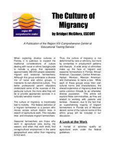 The Culture of Migrancy by Bridget McGilvra, ESCORT A Publication of the Region XIV Comprehensive Center at Educational Testing Service