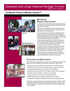 Delaware and Lehigh National Heritage Corridor Where America was Built ™ Landmark Towns of Bucks County™ Main Street Regional Revitalization