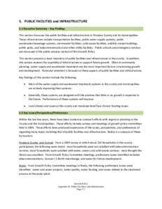 5. PUBLIC FACILITIES and INFRASTRUCTURE 5.1 Executive Summary – Key Findings This section discusses the public facilities and infrastructure in Pondera County and its municipalities. These infrastructure include transp