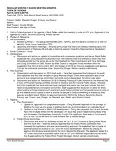 REGULAR MONTHLY BOARD MEETING MINUTES TOWN OF VERONA April 6, 2016 6:30 P.M. Town Hall, 335 N. Nine Mound Road Verona, WIPresent: Geller, Maxwell, Dreger, Enburg, and Duerst Absent: