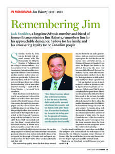 IN MEMORIAM: Jim Flaherty[removed]Remembering Jim Jack Snedden, a longtime Advocis member and friend of former finance minister Jim Flaherty, remembers Jim for his approachable demeanor, his love for his family, and