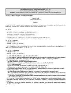 Document: Proposed Rule, Register Page Number: 28 IR 263 Source: October 1, 2004, Indiana Register, Volume 28, Number 1 Disclaimer: This document was created from the files used to produce the official CD-ROM Indiana Reg