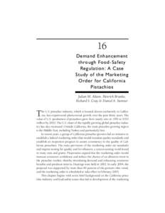 16 Demand Enhancement through Food-Safety Regulation: A Case Study of the Marketing Order for California