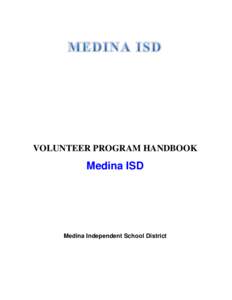 VOLUNTEER PROGRAM HANDBOOK  Medina ISD Medina Independent School District