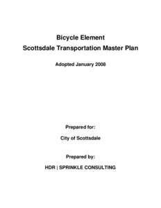 The City of Scottsdale General Plan contains a “Character and Design Element” that discusses design standards in the context of Scottsdale’s collective vision and values and the community’s character