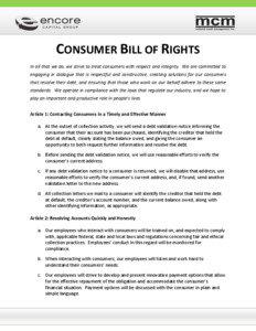 CONSUMER BILL OF RIGHTS In all that we do, we strive to treat consumers with respect and integrity. We are committed to engaging in dialogue that is respectful and constructive, creating solutions for our consumers