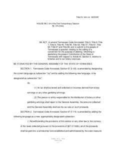 Filed for intro on[removed]HOUSE BILL 54 of the First Extraordinary Session By Chumney AN ACT to amend Tennessee Code Annotated, Title 5; Title 6; Title 7; Title 9; Title 45; Title 48; Title 56; Title 57; Title 61; Titl