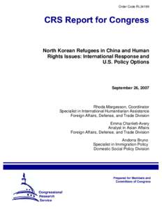 North Korean Refugees in China and Human Rights Issues: International Response and U.S. Policy Options